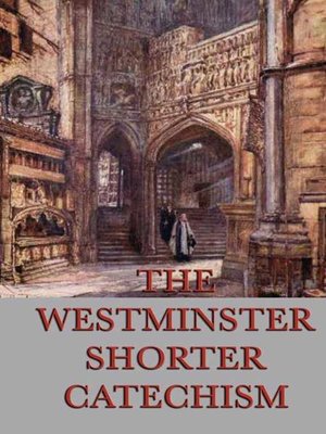 cover image of The Westminster Shorter Catechism